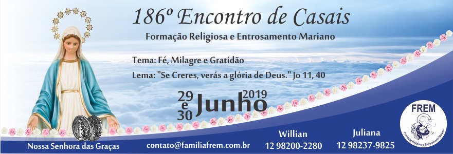 186 Encontro de casais - Nossa Senhora das Graças